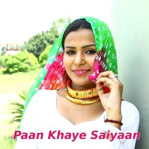 Paan Khaye Saiyaan