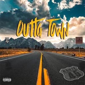 Outta Town (For A While) (feat. Goudeau Legends) (Explicit)
