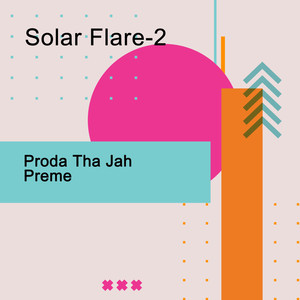 Solar Flare-2 (Explicit)