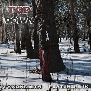 Top Down (feat. Herb4K) (Explicit)