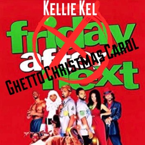 Ghetto Christmas Carol (Explicit)