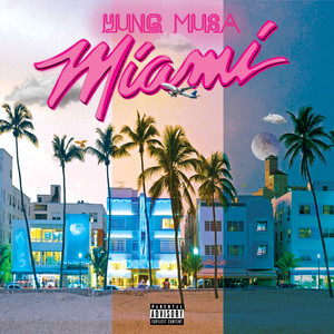 MIAMI (Explicit)