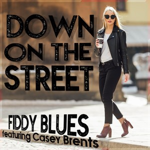 Down on the Street (feat. Casey Brents)