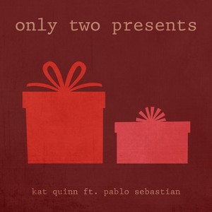 Only Two Presents(feat. Pablo Sebastian)