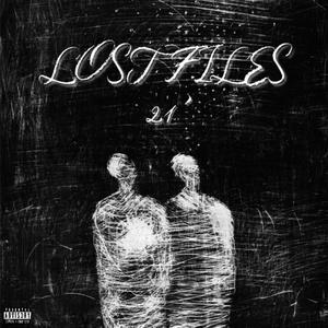 Lost Files '21 (Explicit)