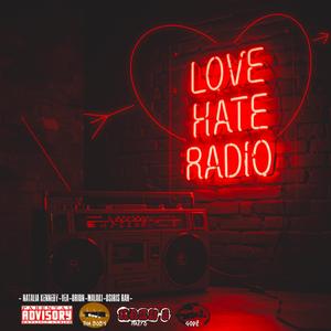 Love Hate Radio (Explicit)