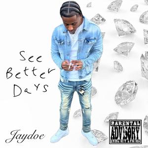 See Better Days (Explicit)