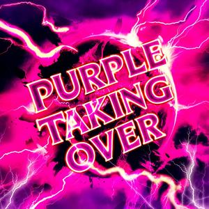 PURPLE TAKING OVER