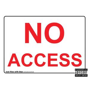 No Access: Lost Files With Dae (Explicit)