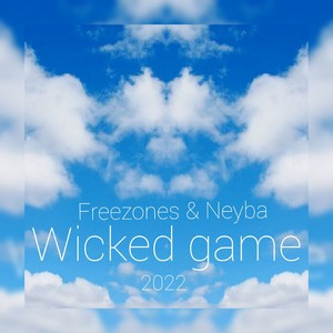 Wicked game 2022