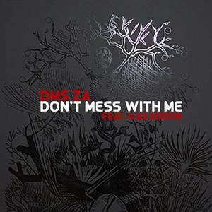 Don't mess with me(feat. Kay Zerow) (Explicit)