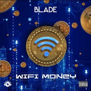 WI-FI Money (Explicit)