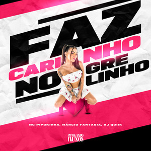 Faz Carinho no Grelinho (Explicit)