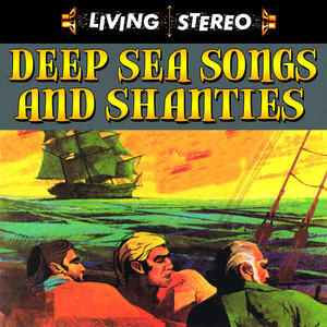 Deep Sea Songs & Shanties