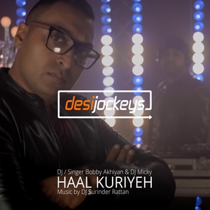 Haal Kuriyeh (feat. DJ Surinder Rattan) (Remix)