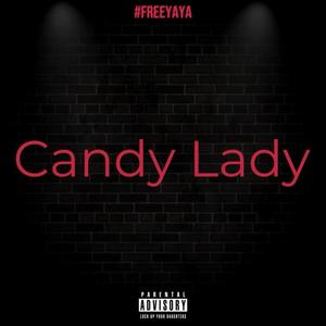 Candy Lady (feat. Chucky2Raw & Lil Yaya) (Explicit)