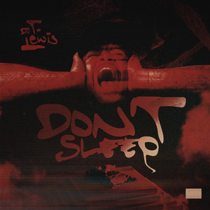 Don't Sleep (feat. Coke Bumaye & Big Bank Black) (Explicit)
