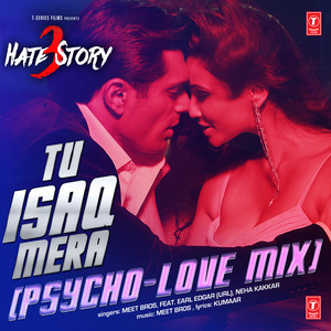 Tu Isaq Mera (Psycho-Love Mix)