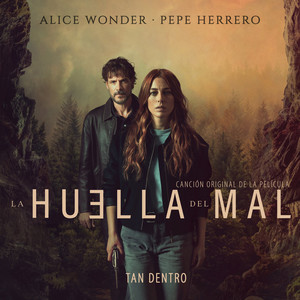 Tan dentro (Original Motion Picture Soundtrack La Huella del Mal)