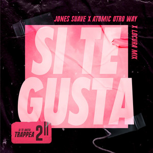 Si Te Gusta(Trappea 2)