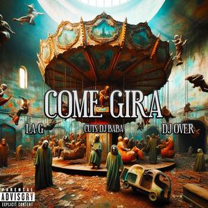 Come Gira (feat. Dj Over & Dj Baba) (Explicit)