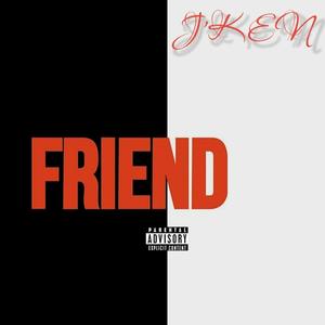 Friend (Explicit)