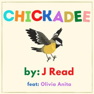 Chickadee(feat. Olivia Anita)