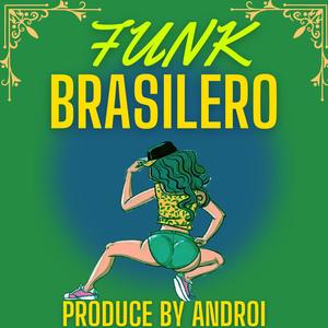 Funk Brasilero (Explicit)