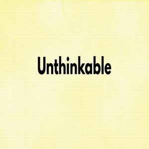 Unthinkable