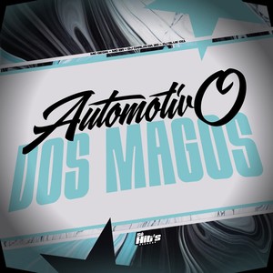 Automotivo Dos Magos (Explicit)