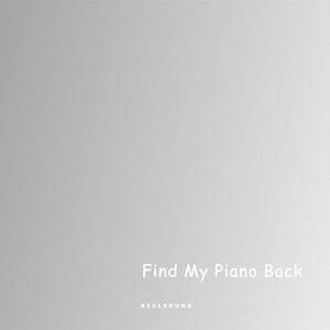 Find My Piano Back