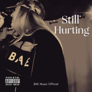 Still Hurting (Explicit)