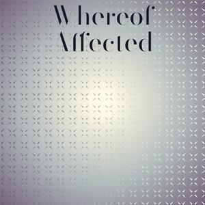 Whereof Affected