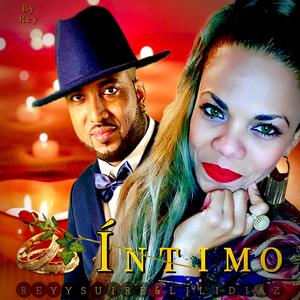 Íntimo - Rey y su iré (feat. Lili Diaz)