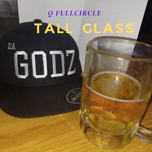 Tall Glass (Explicit)