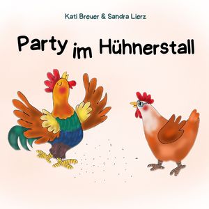 Party im Hühnerstall