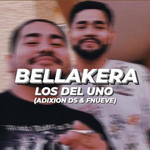 Bellakera (feat. FNueve & Los del Uno) (Explicit)