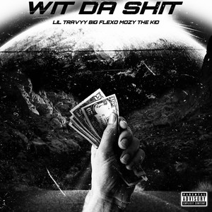 Wit Da **** (Explicit)