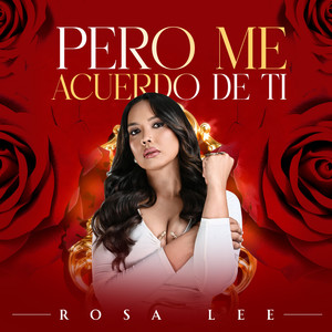 Pero Me Acuerdo De Ti