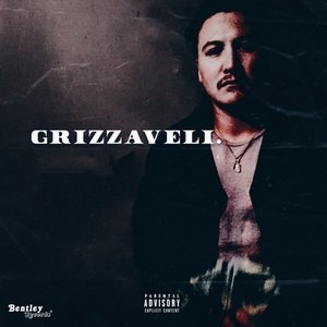 Grizzaveli (Explicit)