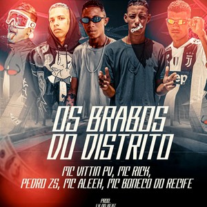 os brabos do distrito (Explicit)