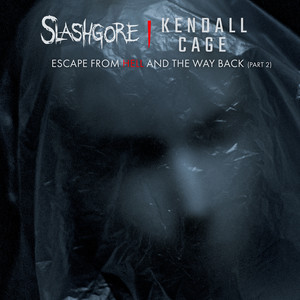 Escape from Hell and the Way Back, Pt. 2 (Explicit)