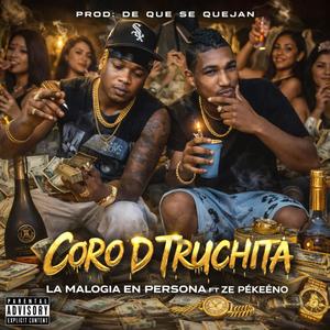 CORO D TRUCHITA (feat. La Malogia)