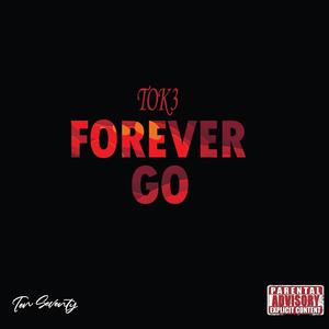 Forever (GO) [Explicit]