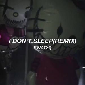 I Don't sleep(remix)