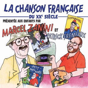 La chanson française du XXe siècle présentée aux enfants (French Songs)