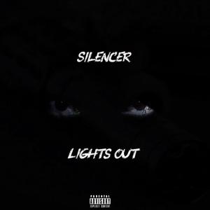 Silencer Lights Out (Explicit)