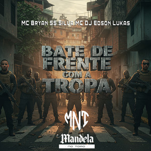 Bate de Frente Com a Tropa Slowed + Reverb (Explicit)