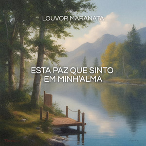 Esta Paz Que Sinto em Minh'alma