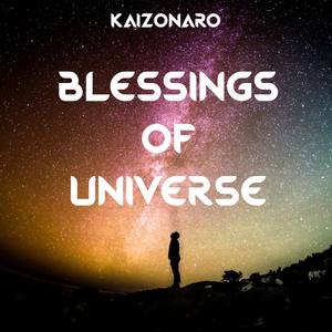 Blessings of Universe